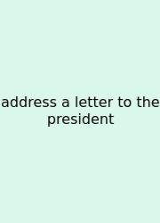Address A Letter To The President