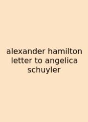Alexander Hamilton Letter To Angelica Schuyler