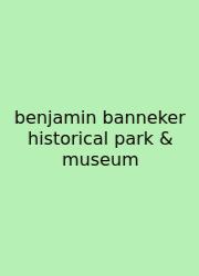 Benjamin Banneker Historical Park & Museum