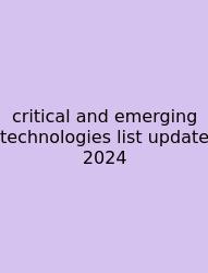 Critical And Emerging Technologies List Update 2024