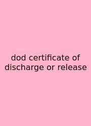 Dod Certificate Of Discharge Or Release