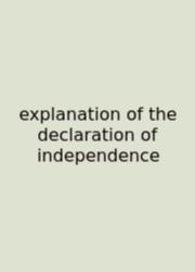 Explanation Of The Declaration Of Independence