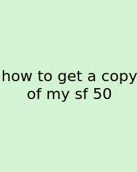 How To Get A Copy Of My Sf 50