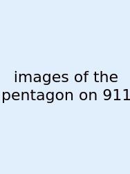 Images Of The Pentagon On 911