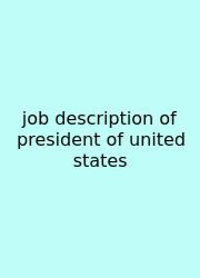 Job Description Of President Of United States