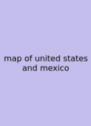 Map Of United States And Mexico