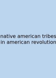 Native American Tribes In American Revolution