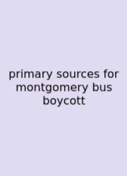 Primary Sources For Montgomery Bus Boycott