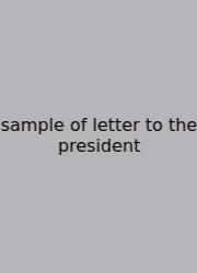 Sample Of Letter To The President
