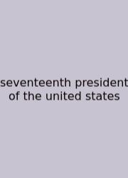 Seventeenth President Of The United States