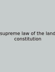 Supreme Law Of The Land Constitution