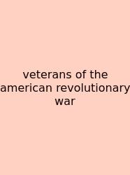 Veterans Of The American Revolutionary War