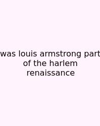 Was Louis Armstrong Part Of The Harlem Renaissance
