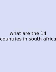 What Are The 14 Countries In South Africa