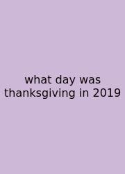 What Day Was Thanksgiving In 2019