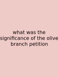 What Was The Significance Of The Olive Branch Petition