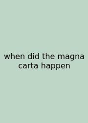 When Did The Magna Carta Happen