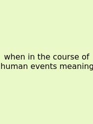 When In The Course Of Human Events Meaning